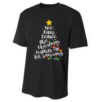 We Can Leave The Christmas Lights Up Til January Performance Sprint T-Shirt