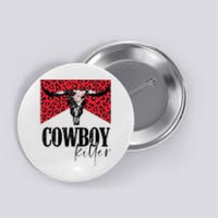 Western Cowgirl Leopard Punchy Cowboy Killers Bull Horn Button