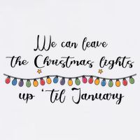 We Can Leave The Christmas Lights Until January Lovers Cooling Performance Crew T-Shirt