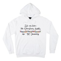 We Can Leave The Christmas Lights Until January Lovers Hoodie