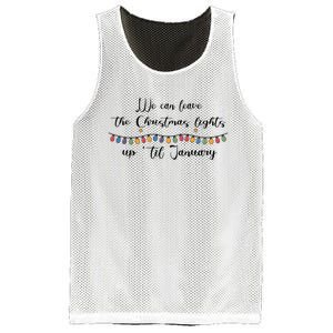 We Can Leave The Christmas Lights Until January Lovers Mesh Reversible Basketball Jersey Tank