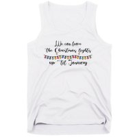 We Can Leave The Christmas Lights Until January Lovers Tank Top