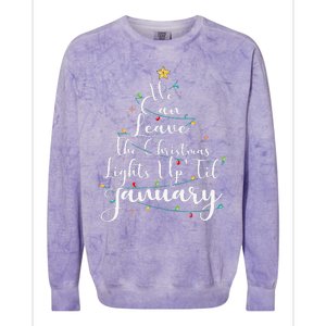 We Can Leave The Christmas Lights Up Til January Funny Xmas Colorblast Crewneck Sweatshirt