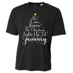 We Can Leave The Christmas Lights Up Til January Funny Xmas Cooling Performance Crew T-Shirt