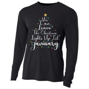 We Can Leave The Christmas Lights Up Til January Funny Xmas Cooling Performance Long Sleeve Crew