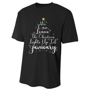 We Can Leave The Christmas Lights Up Til January Funny Xmas Performance Sprint T-Shirt