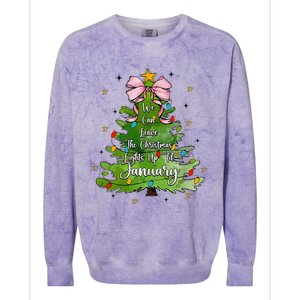 We Can Leave The Christmas Tree Up Til January Coquette Bow Colorblast Crewneck Sweatshirt