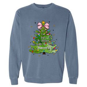 We Can Leave The Christmas Tree Up Til January Coquette Bow Garment-Dyed Sweatshirt