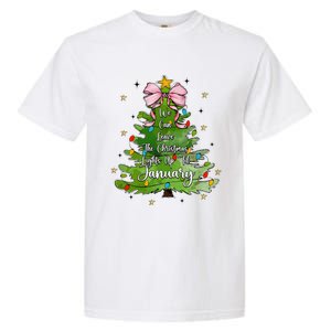 We Can Leave The Christmas Tree Up Til January Coquette Bow Garment-Dyed Heavyweight T-Shirt