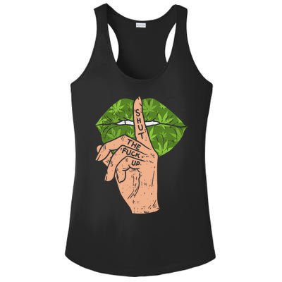 Weed Cannabis Lips Shut The Fuck Up STFU 420 THC Stoner Gift Ladies PosiCharge Competitor Racerback Tank