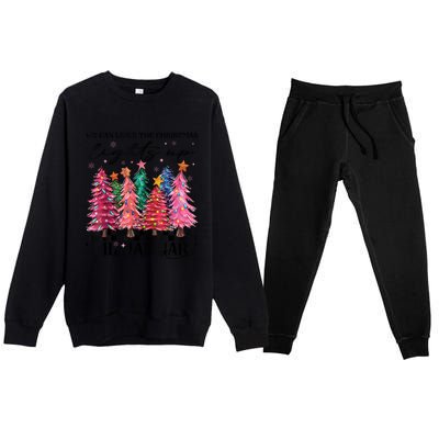 We Can Leave The Christmas Lights Up Til January Premium Crewneck Sweatsuit Set