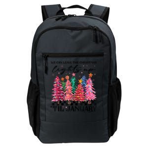 We Can Leave The Christmas Lights Up Til January Daily Commute Backpack