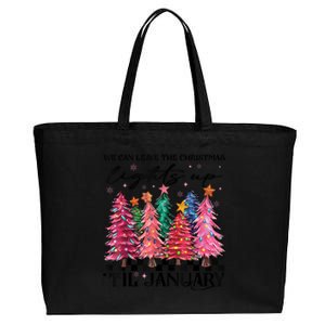 We Can Leave The Christmas Lights Up Til January Cotton Canvas Jumbo Tote