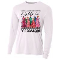 We Can Leave The Christmas Lights Up Til January Cooling Performance Long Sleeve Crew