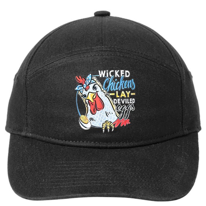 Wicked Chickens Lay Deviled Eggs Funny Chicken Lovers 7-Panel Snapback Hat