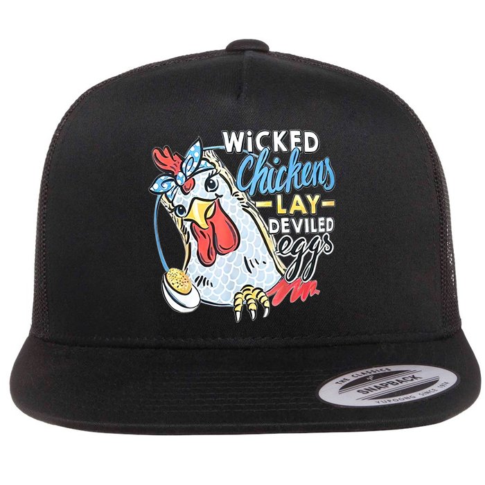 Wicked Chickens Lay Deviled Eggs Funny Chicken Lovers Flat Bill Trucker Hat
