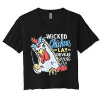Wicked Chickens Lay Deviled Eggs Funny Chicken Lovers Crop Top