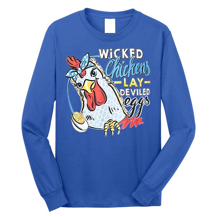 Wicked Chickens Lay Deviled Eggs Funny Chicken Lovers Long Sleeve Shirt