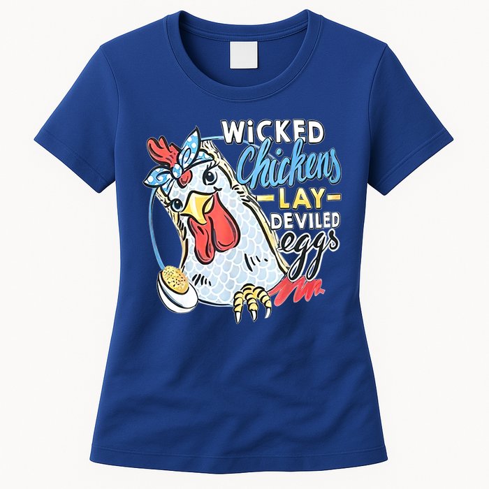 Wicked Chickens Lay Deviled Eggs Funny Chicken Lovers Womens T-Shirt