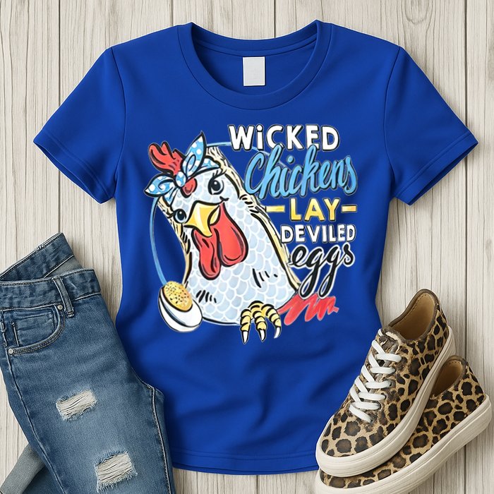 Wicked Chickens Lay Deviled Eggs Funny Chicken Lovers Womens T-Shirt