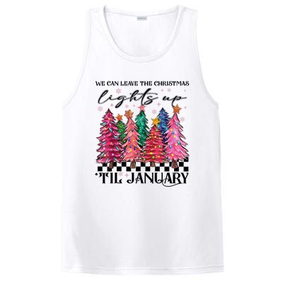 We Can Leave The Christmas Lights Up Til January PosiCharge Competitor Tank