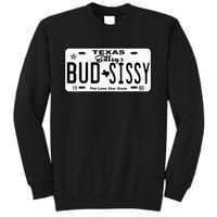 Wo Country Love Gilley's Bud N Sissy Texas Cowboy License Gift  Tall Sweatshirt