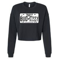 Wo Country Love Gilley's Bud N Sissy Texas Cowboy License Gift  Cropped Pullover Crew