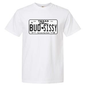 Wo Country Love Gilley's Bud N Sissy Texas Cowboy License Gift  Garment-Dyed Heavyweight T-Shirt