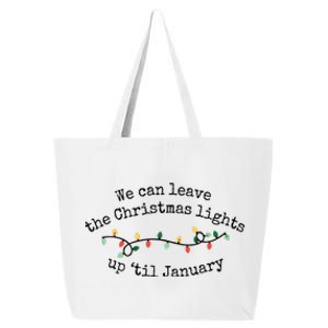 We Can Leave The Christmas Lights Up Til January Christmas Lights 25L Jumbo Tote