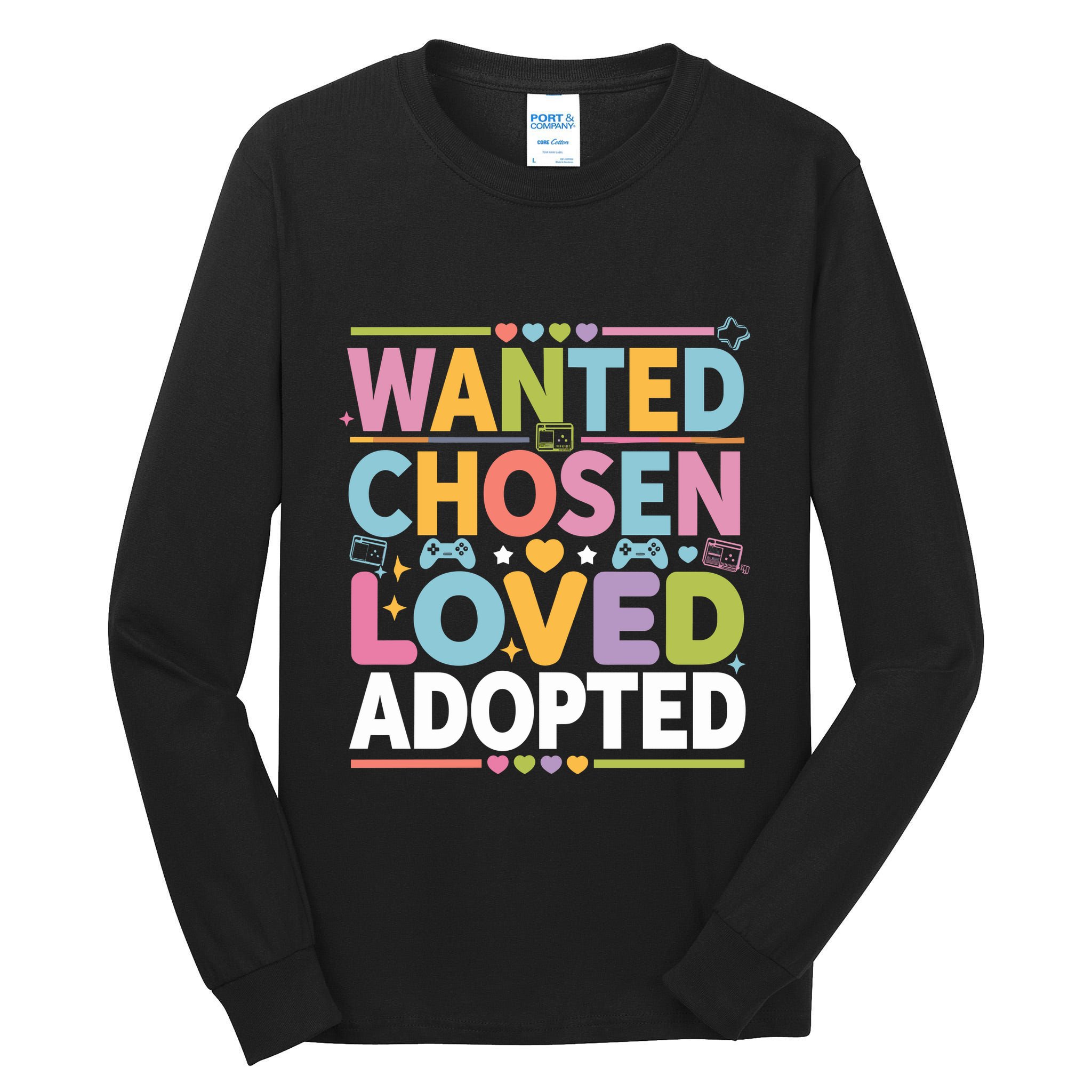 Wanted Chosen Loved Adopted Adoption Tall Long Sleeve T-Shirt