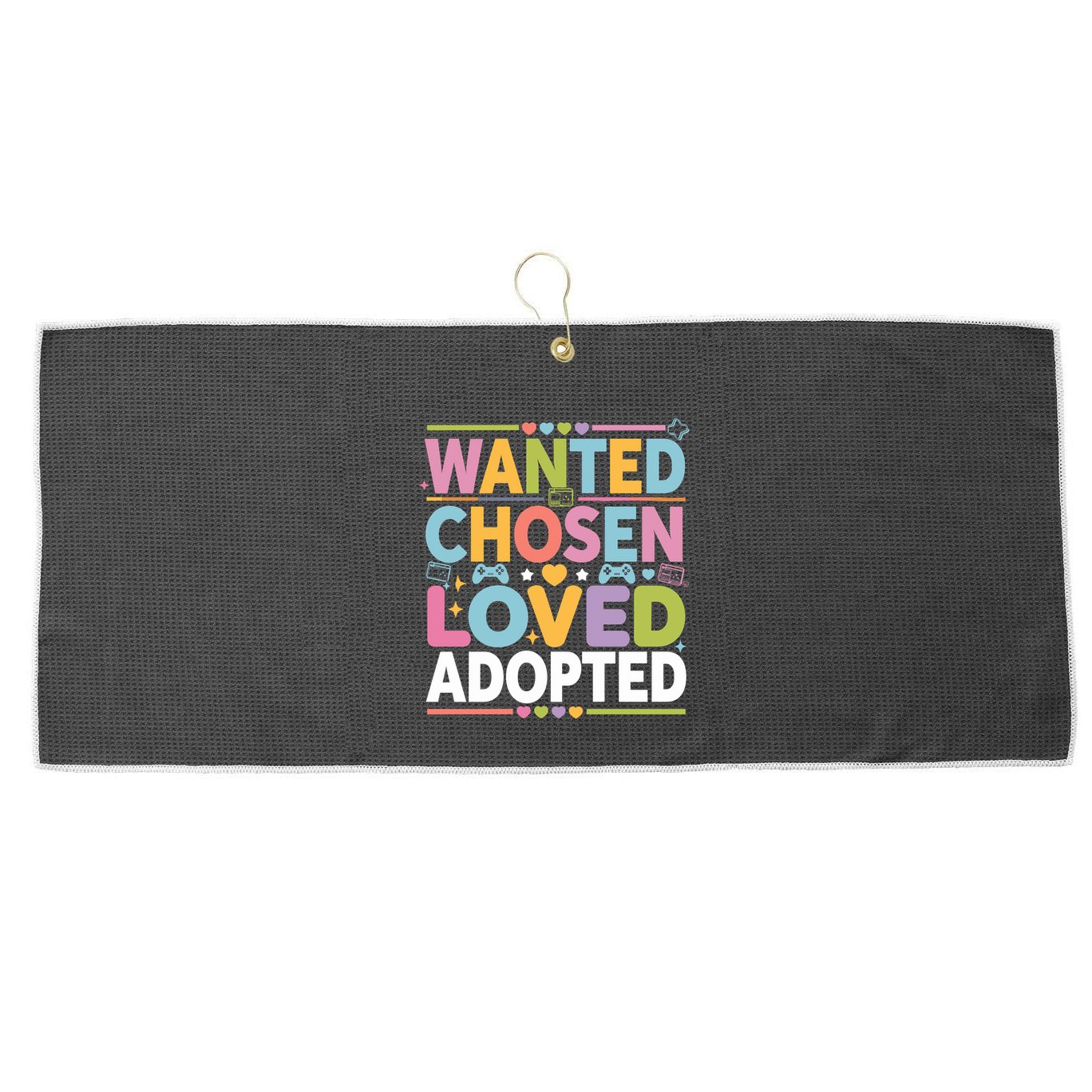 Wanted Chosen Loved Adopted Adoption Large Microfiber Waffle Golf Towel