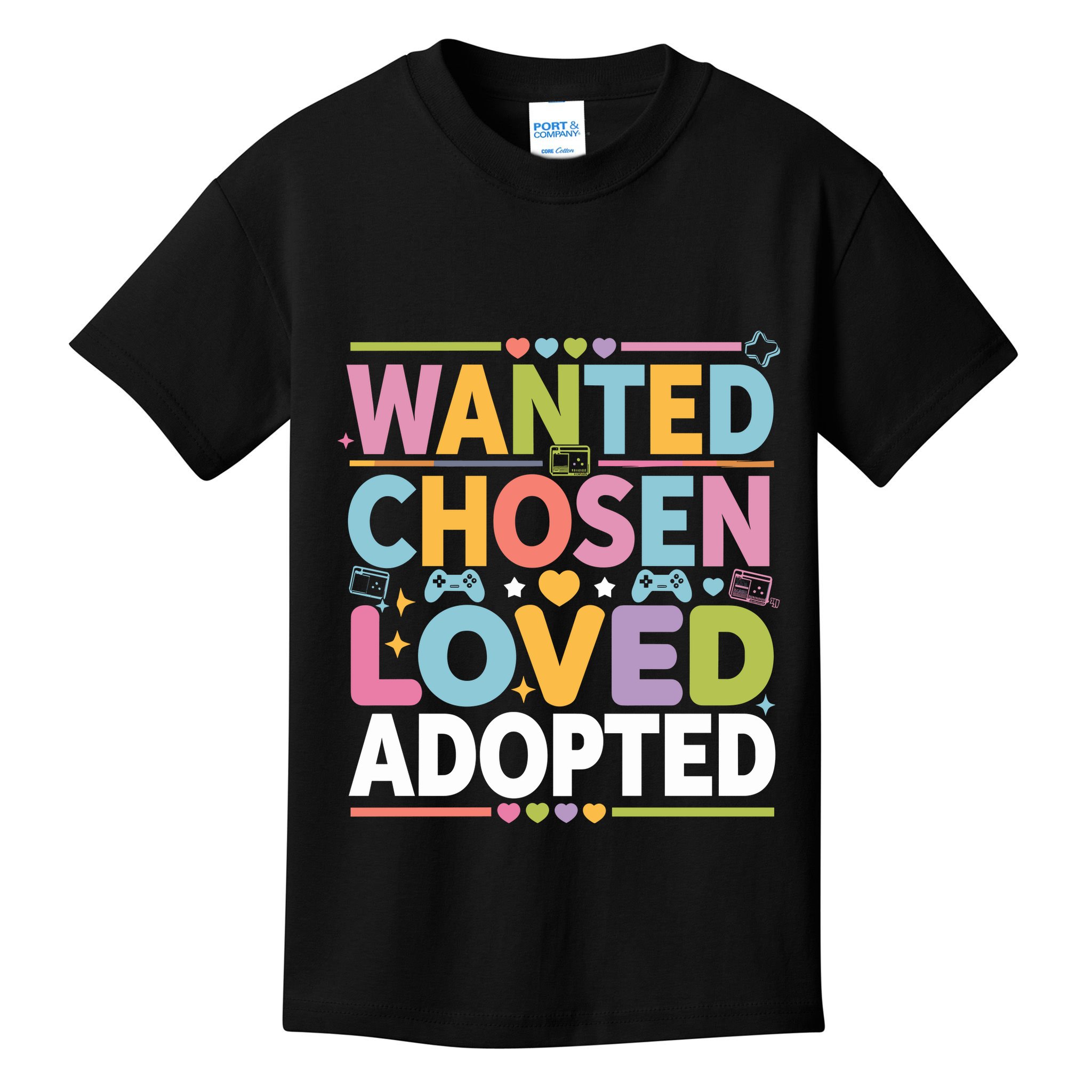 Wanted Chosen Loved Adopted Adoption Kids T-Shirt