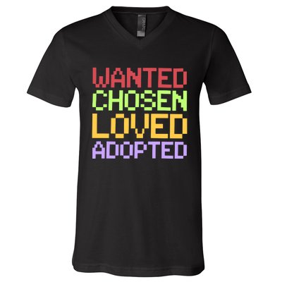 Wanted Chosen Loved Adopted V-Neck T-Shirt