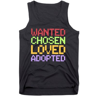 Wanted Chosen Loved Adopted Tank Top