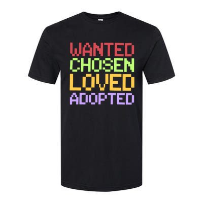 Wanted Chosen Loved Adopted Softstyle CVC T-Shirt