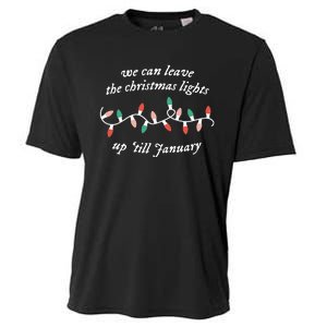 We Can Leave The Christmas Lights Up Til January Christmas Cooling Performance Crew T-Shirt