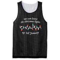 We Can Leave The Christmas Lights Up Til January Christmas Mesh Reversible Basketball Jersey Tank