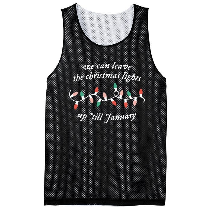 We Can Leave The Christmas Lights Up Til January Christmas Mesh Reversible Basketball Jersey Tank