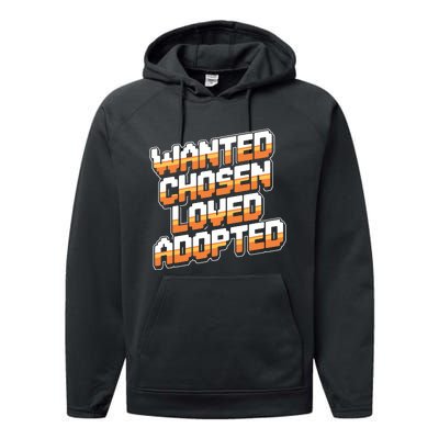 Wanted Chosen Loved Adopted Funny Adoption Day Performance Fleece Hoodie