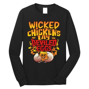 Wicked Chickens Lay Deviled Eggs Funny Chicken Lovers Long Sleeve Shirt