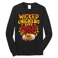 Wicked Chickens Lay Deviled Eggs Funny Chicken Lovers Long Sleeve Shirt