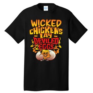 Wicked Chickens Lay Deviled Eggs Funny Chicken Lovers Tall T-Shirt