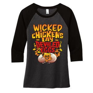 Wicked Chickens Lay Deviled Eggs Funny Chicken Lovers Women's Tri-Blend 3/4-Sleeve Raglan Shirt