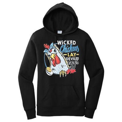 Wicked Chickens Lay Deviled Eggs Funny Chicken Lovers Women's Pullover Hoodie