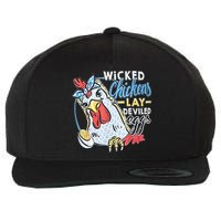 Wicked Chickens Lay Deviled Eggs Funny Chicken Lovers Wool Snapback Cap