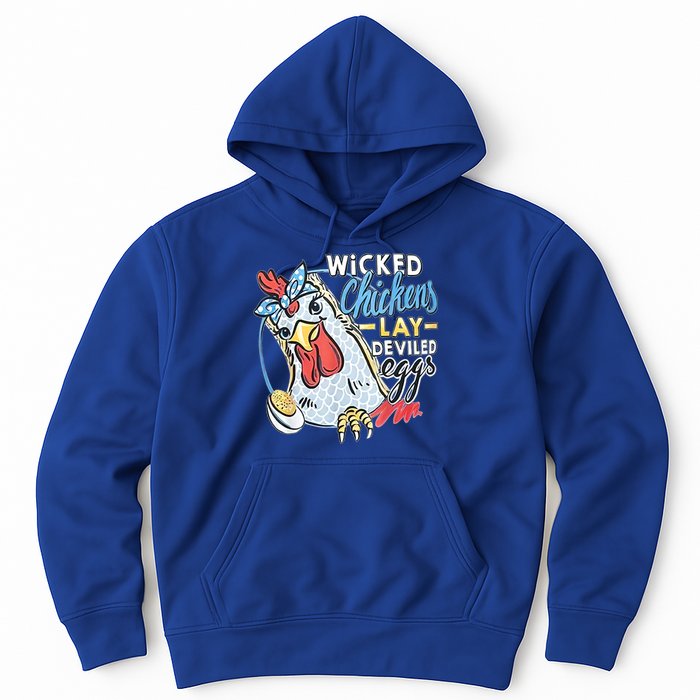 Wicked Chickens Lay Deviled Eggs Funny Chicken Lovers Hoodie