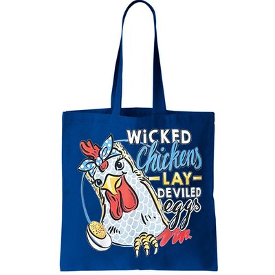 Wicked Chickens Lay Deviled Eggs Funny Chicken Lovers Tote Bag