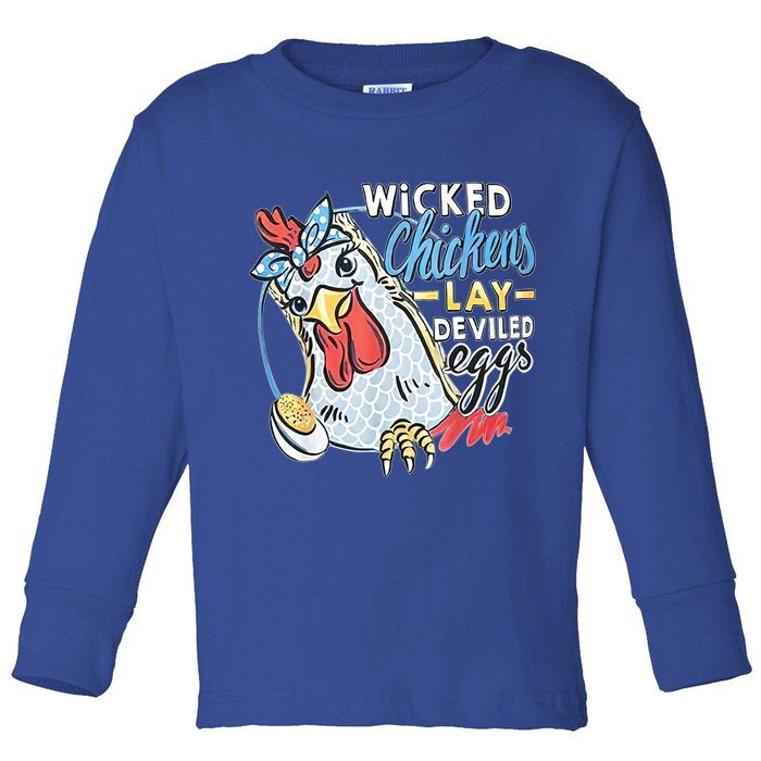 Wicked Chickens Lay Deviled Eggs Funny Chicken Lovers Toddler Long Sleeve Shirt