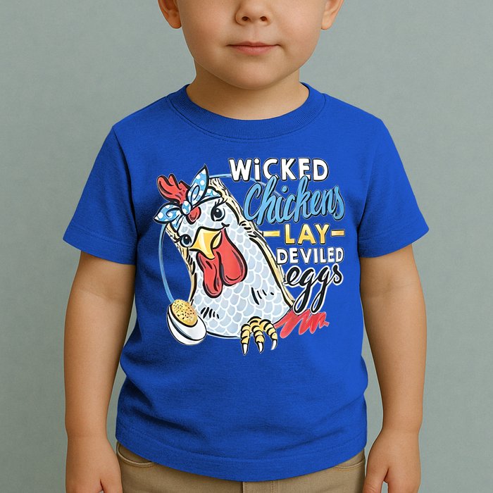 Wicked Chickens Lay Deviled Eggs Funny Chicken Lovers Toddler T-Shirt