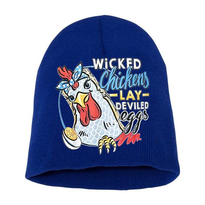 Wicked Chickens Lay Deviled Eggs Funny Chicken Lovers Short Acrylic Beanie
